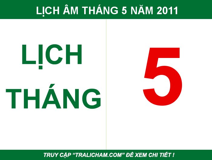Lịch âm, âm lịch, ngày tốt, ngày đẹp, ngày hoàng đạo, ngày xấu tháng 5 năm 2011