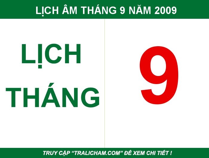 Lịch âm, âm lịch, ngày tốt, ngày đẹp, ngày hoàng đạo, ngày xấu tháng 9 năm 2009